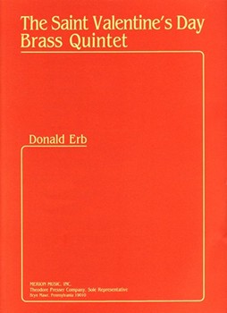 The Saint Valentine's Day Brass Quintet by Erb Donald for