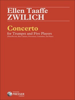 CONCERTO FOR TRUMPET AND FIVE PLAYERS by Zwilich Ellen Taaff for