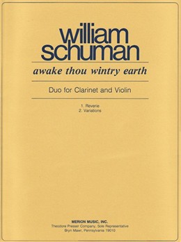 Awakr Thou Wintry Earth Duo for Clarinet and Violin by Schuman William for