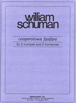 Cooperstown Fanfare For 2 Trumpets and 2 Trombones by Schuman William for