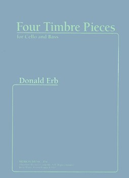 4 Timbre Pieces by Erb Donald for Str Duet (Cello and Bass)