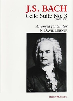 Cello Suite No. 3 Arranged for Guitar by Bach Johann Sebastian - Leisner David - Leisner David for