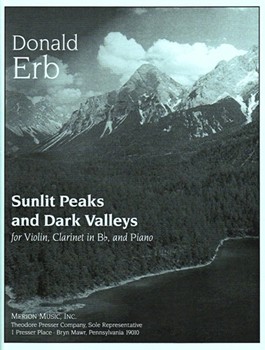 Sunlit Peaks and Dark Valleys For Violin Clarinet In Bb and Piano by Erb Donald for
