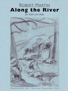 Along The River For Violin & Viola by Martin R for Str Duet