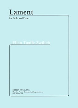 Lament by Zwilich Ellen Taaff for Cello Solo
