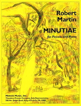 Minutiae by Martin R for Piccolo and Piano