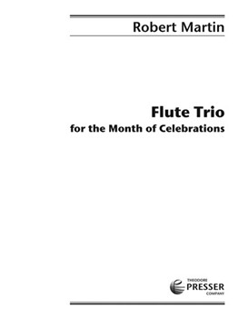 Flute Trio For The Month Of Celebrations by Martin Robert for