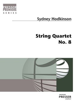 String Quartet No. 8 by Sydney Hodkinson for