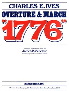 Overture & March 1776 by Ives Charles - Sinclair - for Concert March