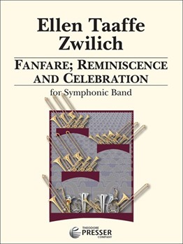 Fanfare Reminiscence & Celebration by Zwilich Ellen Taaff for Concert Band