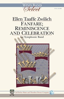 Fanfare; Reminiscence And Celebration For Symphonic Band by Zwilich Ellen Taaff for