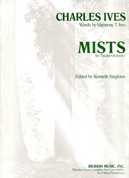 Mists For Theater Orchestra by Ives Charles for