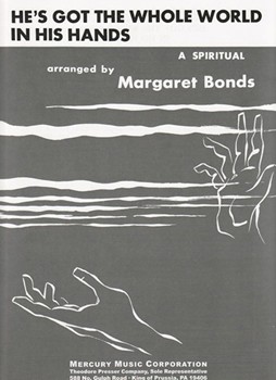 He's Got The Whole World In His Hands by - Bonds Margaret - for Vocal and Piano