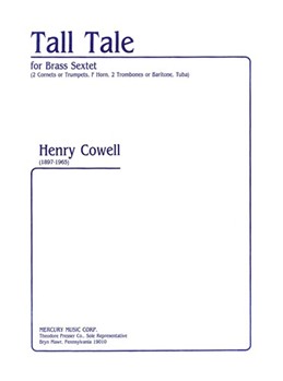 Tall Tale For Brass Sextet by Cowell Henry for