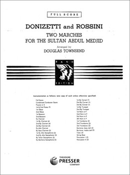 Two Marches for The Sultan Abdul Medjid by Donizetti Gaetano - Townsend Douglas - for Full Score
