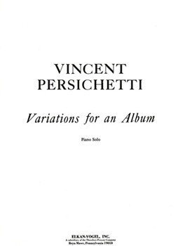 Variations for An Album Piano Solo by Persichetti Vincent for