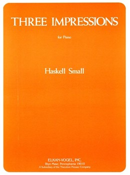 Three Impressions For Piano by Small Haskell for