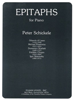 Epitaphs For Piano by Schickele Peter for