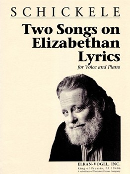 2 Songs On Elizabethan Lyrics by Schickele Peter for Vocal Solo