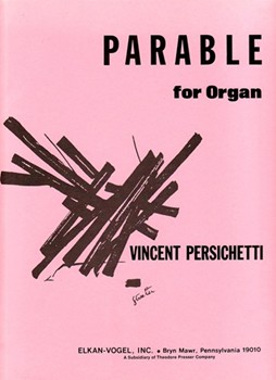 Parable for Organ (Parable Vi) by Persichetti Vincent for
