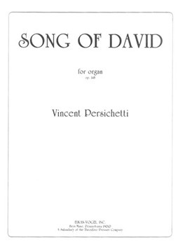 Song Of David For Organ by Persichetti Vincent for