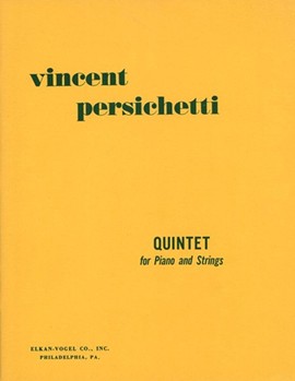 Quintet For Piano and Strings by Persichetti Vincent for