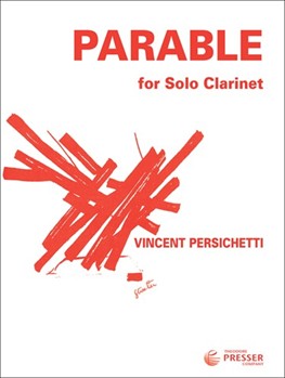 PARABLE for Solo Clarinet (Parable XIII) by Persichetti Vincent for