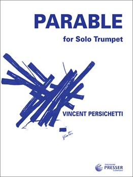 Parable for Solo Trumpet Opus 127 [trumpet] Persichetti