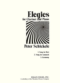 Elegies For Clarinet and Piano by Schickele Peter for