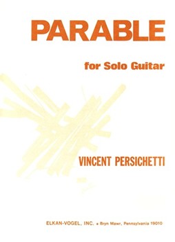 Parable for Solo Guitar (Parable Xxi) by Persichetti Vincent for