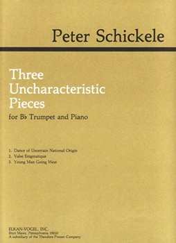 3 Uncharacteristics Pieces by Schickele P for Trumpet So