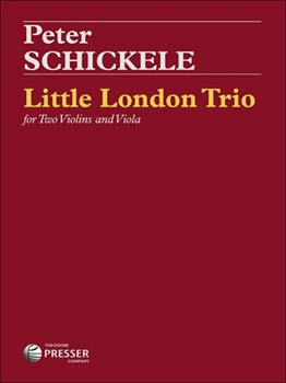 Little London Trio For Two Violins and Viola by Schickele Peter for