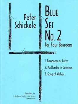 Blue Set No. 2 For Four Bassoons by Schickele Peter for