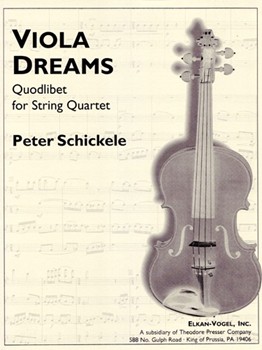 Viola Dreams by Schickele P for Str Quartet