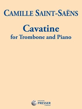 Cavatine Opus 144 by Saint-Saens Camille - Edition Originale - for Trombone and Piano