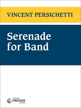 Serenade for Band by Persichetti Vincent for