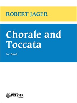 Chorale & Toccata by Jager Robert E for