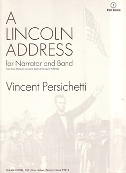 A Lincoln Address For Narrator and Band by Persichetti Vincent for