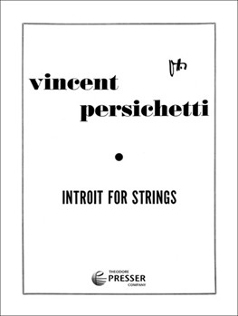 Introit For Strings by Persichetti Vincent for String Orchestra