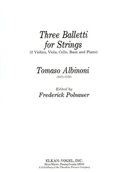 Three Balletti for Springs 2 Violins Viola Bass and Piano by Albinoni Tomaso for