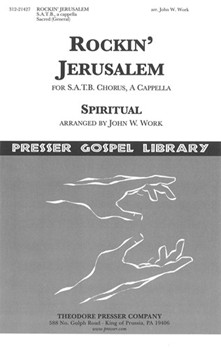 Rockin Jerusalem For Chorus Of Mixed Voices A Cappella by Anonymous - Work John Wesley - for SATTBB