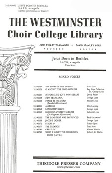 Jesus Born In Bethlea S.A.T.B. A Cappella by Scott Tom for