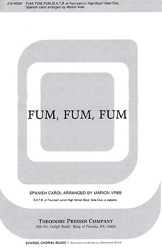 Fum Fum Fum Spanish Carol for Four-part Chorus of Mixed Voices or Four-part Jr. High School Boys' by Anonymous - Marion Vree - for