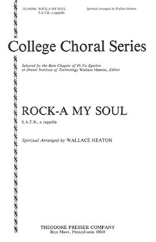 Rock-A My Soul S.A.T.B. A Cappella by Anonymous - Heaton Wallace - for