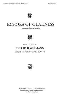 Echies Of Gladness For Men's Chorus A Cappella by - Hagemann Philip - Hagemann Philip for