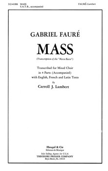 Mass Transcription of the ""Messe Basse"" - Transcribed for Mixed Choir in 4 Parts (Accompanied) wit by Faure Gabriel for