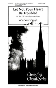 Let Not Your Heart Be Troubled by Young Gordon Anonymous for