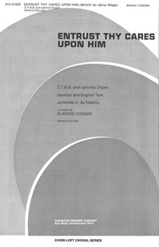 Entrust Thy Cares Upon Him by Altnikol/gerhardt - Coggin - Gerhardt Paulus for TTBB