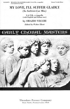 My Love I'll Suffer Gladly by Vecchi Orazio - Ehret Walter - for
