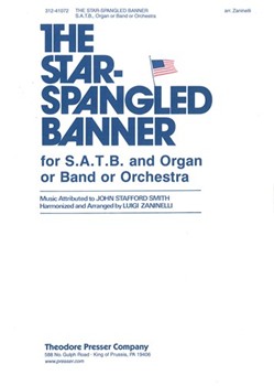 THE STAR-SPANGLED BANNER for S.A.T.B. and Organ or Band or Orchestra by Smith John Stafford - Luigi Zaninelli - Francis Scott Key for